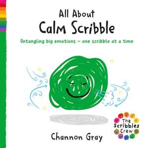 All About Calm Scribble de Channon Gray
