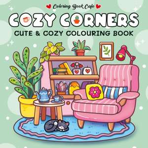 Cozy Corners de Coloring Book Cafe