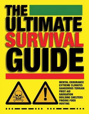 The Ultimate Survival Guide de Chris McNab