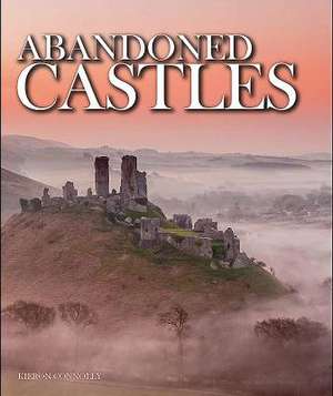 Connolly, K: Abandoned Castles