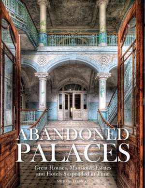 Kerrigan, M: Abandoned Palaces