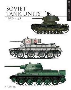 Soviet Tank Units 1939-45 de David Porter