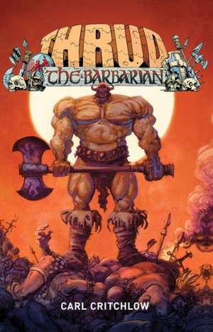 Thrud the Barbarian de Carl Chritchlow