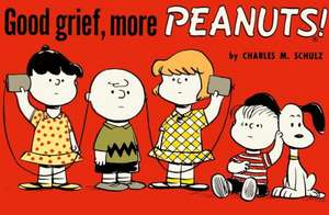 Good Grief, More Peanuts de Charles M Schulz