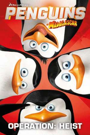 Penguins of Madagascar, Volume 2: Operation Heist de Titan Comics