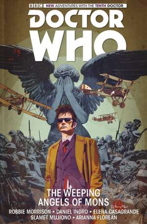 Doctor Who: The Tenth Doctor Volume 2 - The Weeping Angels of Mons de Robbie Morrison