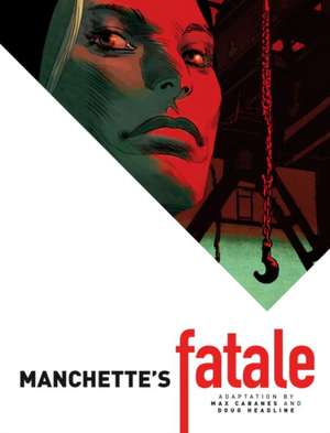 Manchette's Fatale: The Twelfth Doctor Volume 2 - Fractures de Jean-Patrick Manchette