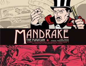 Mandrake the Magician: Fred Fredericks Sundays Vol. 1: The Meeting of Mandrake and Lothar de Lee Falk