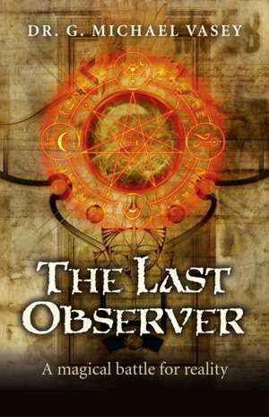 The Last Observer de G Michael Vasey
