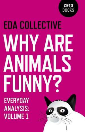 Why are Animals Funny? – Everyday Analysis – Volume 1 de Eda Collective