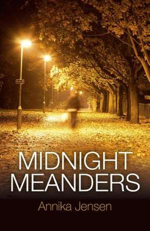 Midnight Meanders de Annika Jensen