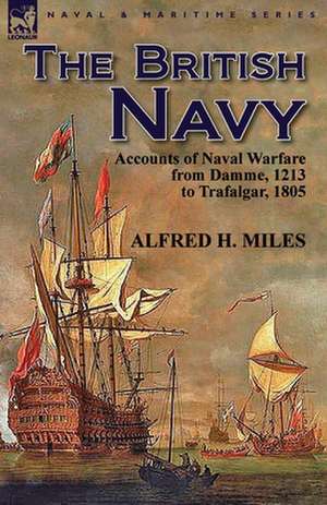 The British Navy de ALFRED H. MILES