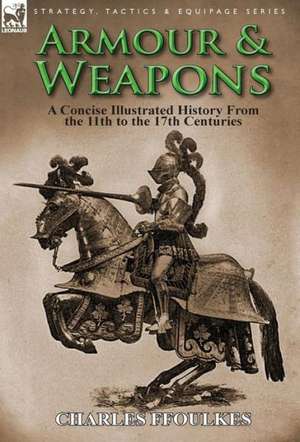 Armour & Weapons de Charles Ffoulkes