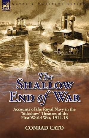 The Shallow End of War de Conrad Cato