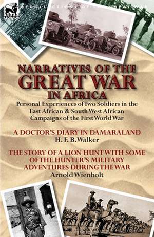 Narratives of the Great War in Africa de H. F. B. Walker