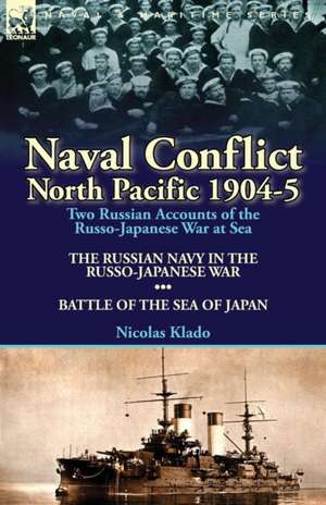 Naval Conflict-North Pacific 1904-5 de Nicolas Klado