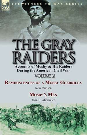 The Gray Raiders-Volume 2 de John Munson