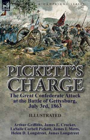 Pickett's Charge de Arthur Griffiths