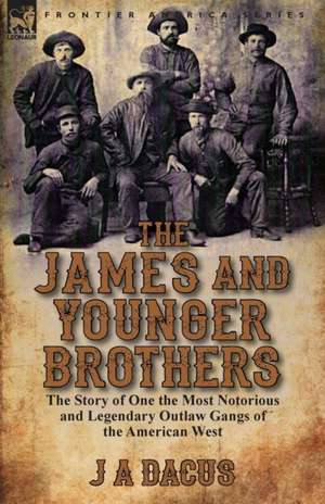 The James and Younger Brothers de J. A. Dacus