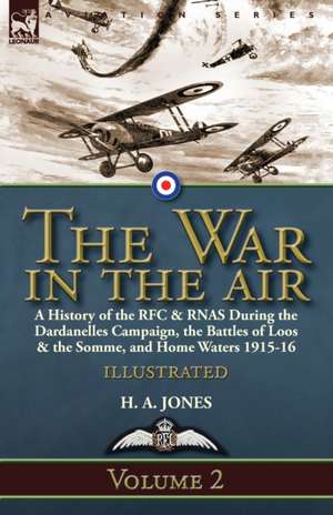 The War in the Air-Volume 2 de H. A. Jones