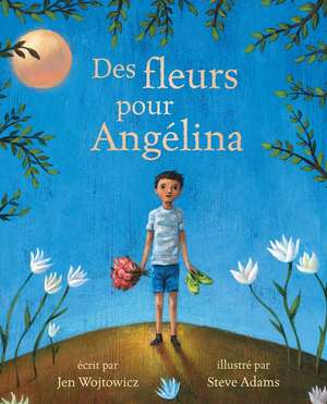 Des Fleurs Pour Angelina de Jen Wojtowicz