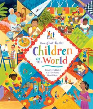 Barefoot Books Children of the World de Tessa Strickland