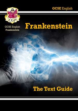 GCSE English Text Guide - Frankenstein includes Online Edition & Quizzes de Cgp Books