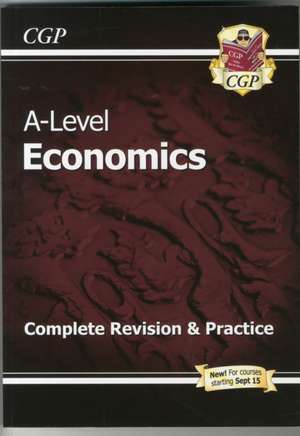 A-Level Economics: Year 1 & 2 Complete Revision & Practice de CGP Books