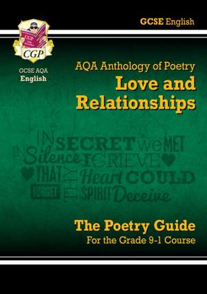 GCSE English AQA Poetry Guide - Love & Relationships Anthology inc. Online Edn, Audio & Quizzes: for the 2025 and 2026 exams de Cgp Books