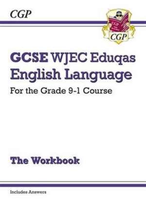 GCSE English Language WJEC Eduqas Exam Practice Workbook (includes Answers) de Cgp Books