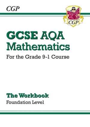 GCSE Maths AQA Workbook: Foundation de Cgp Books