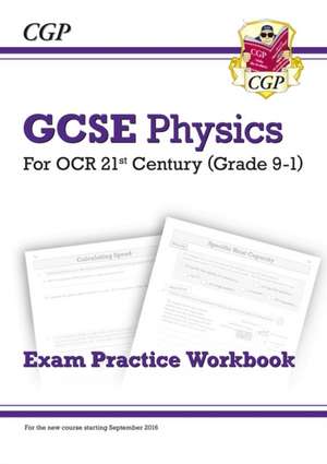 GCSE Physics: OCR 21st Century Exam Practice Workbook: for the 2025 and 2026 exams de Cgp Books