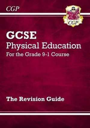 GCSE Physical Education Revision Guide de CGP Books