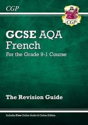 GCSE French AQA Revision Guide (with Free Online Edition & Audio) de Cgp Books