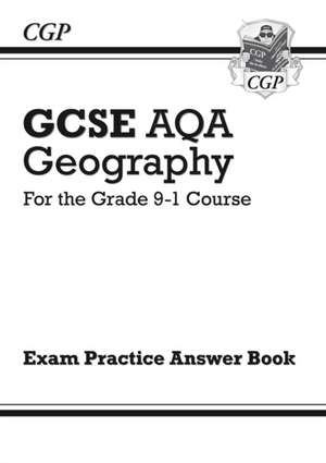 New Grade 9-1 GCSE Geography AQA Answers (for Workbook) de CGP Books