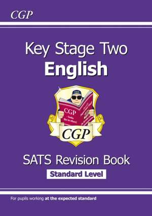 KS2 English SATS Revision Book - Ages 10-11 (for the 2024 tests) de CGP Books