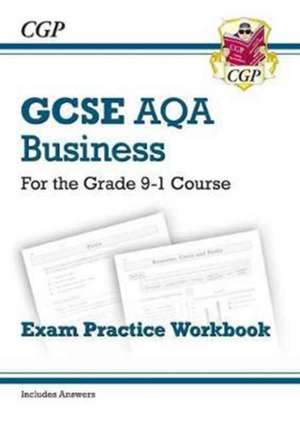 GCSE Business AQA Exam Practice Workbook (includes Answers) de Cgp Books