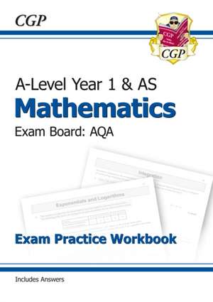 AS-Level Maths AQA Exam Practice Workbook (includes Answers) de Cgp Books