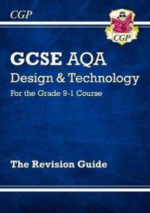 GCSE Design & Technology AQA Revision Guide (w/ Online Edition, Quizzes & Knowledge Organisers) de Cgp Books