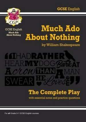 Much Ado About Nothing - The Complete Play with Annotations, Audio and Knowledge Organisers de William Shakespeare