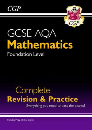 GCSE Maths AQA Complete Revision & Practice: Foundation inc Online Ed, Videos & Quizzes de Cgp Books