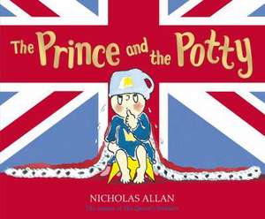 The Prince and the Potty de Nicholas Allan