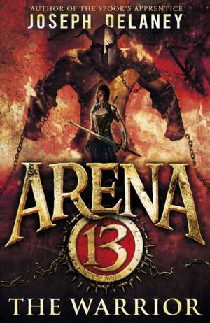 Arena 13 de Joseph Delaney