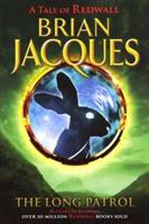 The Long Patrol de Brian Jacques