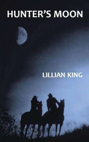 Hunter's Moon de LILLIAN KING