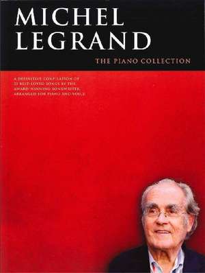 Michel Legrand - The Piano Collection de Michael Legrand