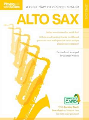 Playing with Scales: Alto Sax