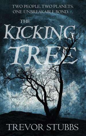 The Kicking Tree de Trevor Stubbs