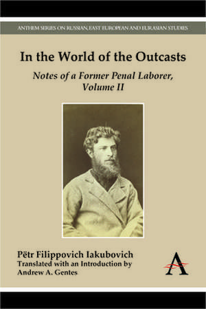 In the World of the Outcasts, Volume II de Petr Filippovich Iakubovich