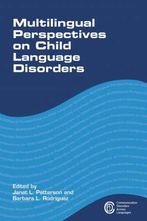 Multilingual Perspectives on Child Language Disorders de Janet L. Patterson